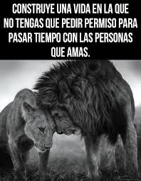 Construye Una Vida En La Que No Tengas Que Pedir Permiso Para Pasar Tiempo Con Las Personas Que Amas Frases De Motivacion Cortas Animo Mensaje De Motivacion