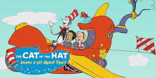 The Cat In The Hat Knows A Lot About That Pbs Kids Cat Hat Cats