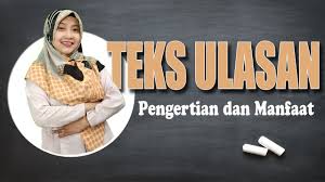 Teks ini juga disebut sebagai resensi. 5 Menit Langsung Paham Teks Ulasan Pengertian Dan Manfaat Youtube