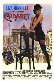 Cabaret, from the musical by kander and ebb and directed by bob fosse, is sort of an examination of this through the historical lens of late weimar germany as it succumbed to nazism. Cabaret 1972 Bob Fosse The Mind Reels