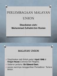 17 kongress melayu pertama kongress melayu kedua mac 1946 2. Perlembagaan Malayan Union