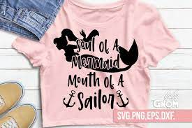 Download Soul Of A Mermaid Mouth Of A Sailor Svg Mermaid Svg Summer 575421 Illustrations Design Bundles