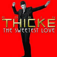 The Sweetest Love Our Wedding Song For Our First Dance Love It Love Is Sweet Love Songs Robin Thicke