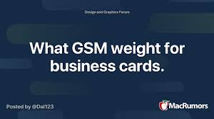 However, 100lb paper stock is best used for materials such as booklets, catalogs and brochures. What Gsm Weight For Business Cards Macrumors Forums