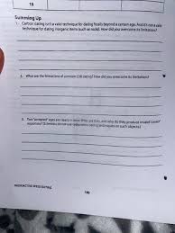 Carbon 14 dating method was developed by willard libby in 1940. Solved 18 Summing Up 1 Carbon Dating Isn T A Valid Techn Chegg Com