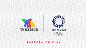 Explore tweets of tv azteca deportes @aztecadeportes on twitter. Tv Azteca Transmitira Los Juegos Olimpicos De Tokio