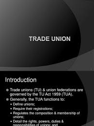 Seeks to control activities of trade unions so that they can develop in an orderly and peaceful manner. the act lays down stringent statutory and procedural provisions for the formation and operations of trade unions in this country. Trade Union Trade Union Collective Bargaining