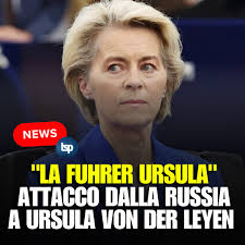 La Fuhrer Ursula". Attacco shock dalla Russia a Ursula von der Leyen ⤵⤵