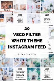Best Black And White Instagram Feed 20 Vsco Cam Filter Settings To Achieve White Theme Instagram Feed In 2020 Best Vsco Filters Vsco Filter Instagram Instagram Themes Vsco