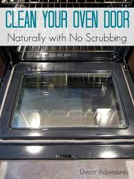 How To Clean Your Oven Door Naturally Free Checklist Decor Adventures Oven Cleaning Household Cleaning Tips House Cleaning Tips