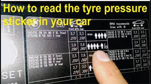 how to read the tyre pressure sticker in your car