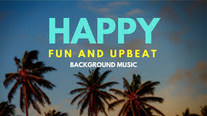Happy Fun Background Music Ukulele Upbeat Music Instrumental Music For Videos Youtube