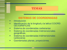 Latitud y longitud sistema de coordenadas. Sistemas De Coordenadas Y Transformaciones Ppt Descargar
