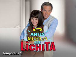 Prime Video: Antes Muerta Que Lichita season-1