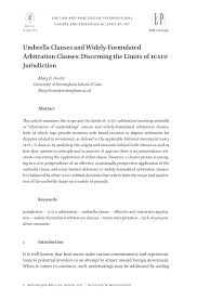 Pdf Umbrella Clauses And Widely Formulated Arbitration Clauses Discerning The Limits Of Icsid Jurisdiction