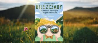 Bieszczady. Przewodnik dla małych i dużych odkrywców