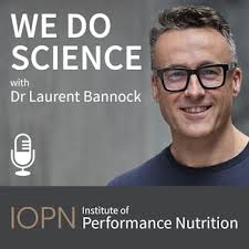 We Do Science": The Institute of Performance Nutrition Podcast