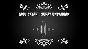 Maybe you would like to learn more about one of these? Lagu Dayak Kalteng Surat Undangan Youtube