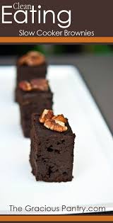 Clean Eating Slow Cooker Brownies Recipe Recipe Clean Eating Dessert Recipes Slow Cooker Brownies Clean Eating Desserts
