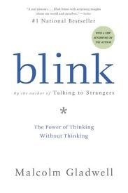 Blink The Power Of Thinking Without Thinking Paperback In 2020 Blink Book Malcolm Gladwell Book Community