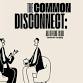 The Common Disconnect: An Offline Club event image