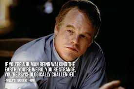 Inspirational Quotes From Phillip Seymour Hoffman by barnorama.com via Relatably.com