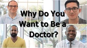 In this episode, i discuss the importance of knowing why you want to be a doctor. Why Do You Want To Be A Doctor Youtube
