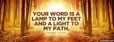 The commandment of the lord is pure, enlightening the eyes. Your Word Is A Lamp To My Feet And A Light To Facebook Cover Photo My Bible