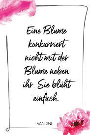 Spruch Zitate Blumen Zitate Nachdenken Inspirierende Zitate Zitate Kurz Zitate Leben Kurze Zitate Blumen Zitate Zitate Nachdenken
