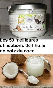 Les 50 Meilleures Utilisations De L Huile De Noix De Coco Coco De Les Lhuile Meilleures Noix Huile De Noix De Coco Bienfait Huile De Coco Noix De Coco