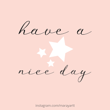 Have A Nice Day Good Morning Happy Good Day Quotes Wishes Messages