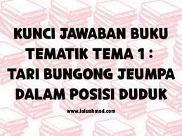 Berikut gerakan tari bungong jeumpa dalam posisi berdiri: Kunci Jawaban Buku Tematik Tema 1 Tari Bungong Jeumpa Dalam Posisi Duduk Laluahmad Com