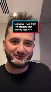 Revealing Paul's Last Cheeky Move from The Traitors!