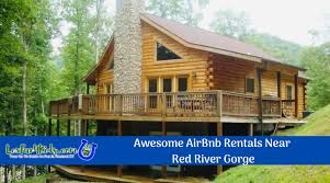 12 Awesome Red River Gorge Airbnb Rentals Lexfun4kids
