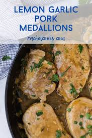 Pork Medallions With Lemon Garlic Sauce Recipe In 2020 Pork Medallion Recipes Pork Medallions Pork Dinner