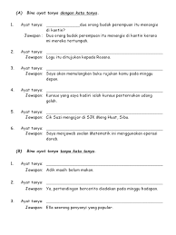 Isi tempat kosong dengan kata tanya yang sesuai. Latihan Ayat Tanya