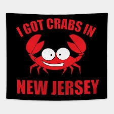 Crab Design I Got Crabs In New Jersey
