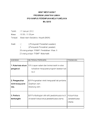 Universiti kebangsaan malaysia (ukm)kelab pencinta alam sekitar minit mesyuarat program hijaukan bumibil. Contoh Minit Mesyuarat