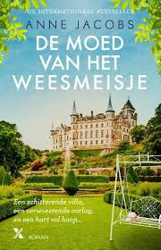 Bol Com De Moed Van Het Weesmeisje Anne Jacobs 9789401610933 Boeken Boeken Om Te Lezen Boeken Boeken Lezen