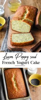 Lemon Poppy Seed French Yogurt Loaf In 2020 Yogurt Cake Healthy French Yogurt Cake Yogurt Cake