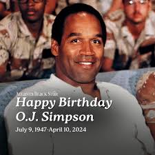 Happy birthday O.J. Simpson!