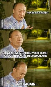 Dramas Wouldn T Be The Same Without Love Triangles Drama Memes Korean Drama Japanese Drama