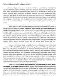 Dengan kegiatan ini, pembaca bukan hanya sekedar membaca sambil lalu, melainkan membaca dengan. Cara Pupuk Karya Sastera