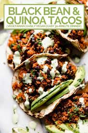 Quinoa Black Bean Tacos Cilantro Lime Crema Plays Well With Butter Recipe In 2020 Bean Recipes Tasty Vegetarian Recipes Bean Tacos