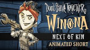 Don't Starve Together: Next of Kin [Winona Animated Short] - YouTube