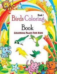 Print out these free coloring pages to entertain your kids. Coloring Pages For Kids Birds Coloring Book 1 Gala Publication 9781508659426