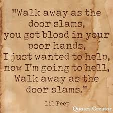 walk away as the door slams door slam lil peep lyrics photo wall collage