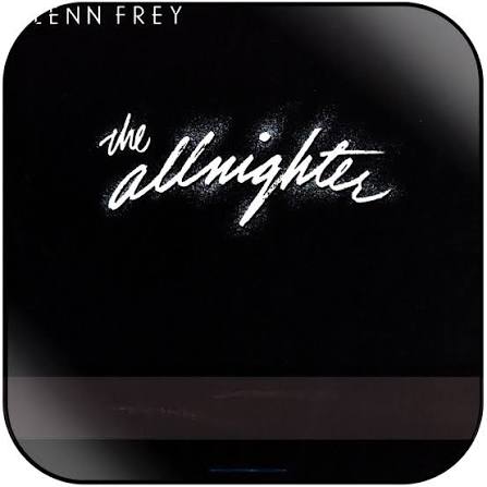 Glenn Frey The Allnighter Album Cover Sticker