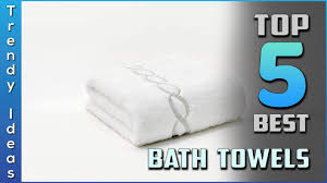 Maybe you would like to learn more about one of these? Top 5 Best Bath Towels Review In 2021 Youtube
