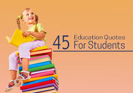Follow azquotes on facebook, twitter and google+. 45 Education Quotes For Students Happy Students Day 2020